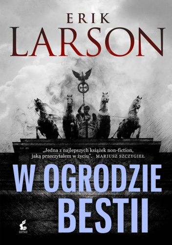 Okładka: Erik Larson - W ogrodzie bestii