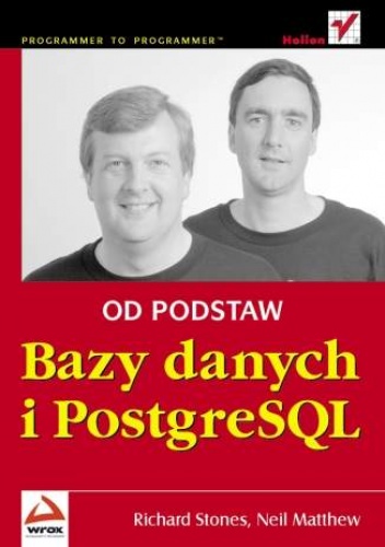 Okładka: Richard Stones - Bazy danych i PostgreSQL. Od podstaw