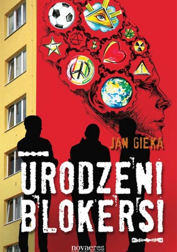 Okładka: Jan Gieka - Urodzeni blokersi