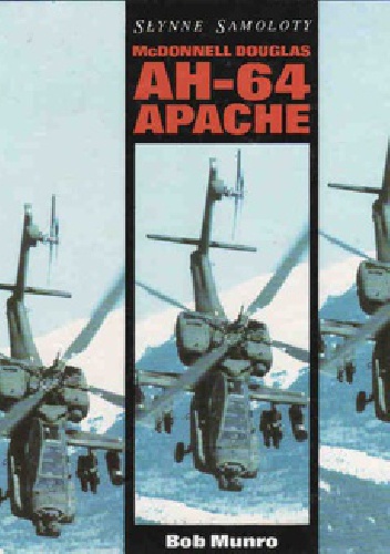 Okładka: Bob Munro - McDonnell Douglas AH-64 Apache
