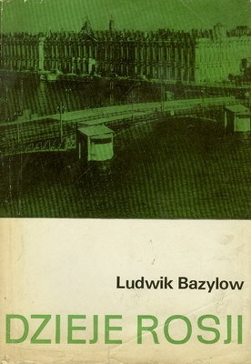 Okładka: Ludwik Bazylow - Dzieje Rosji