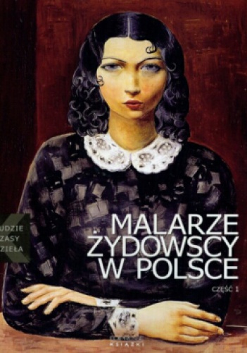 Okładka: Artur Tanikowski - Malarze żydowscy w Polsce. Część 1