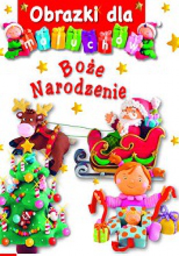Okładka: Émilie Beaumont - Obrazki dla maluchów. Boże Narodzenie