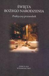Okładka: Andrzej Fiedoruk - Święta Bożego Narodzenia. Praktyczny przewodnik