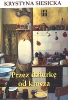 Okładka: Krystyna Siesicka - Przez dziurkę od klucza