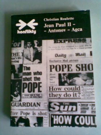 Okładka: Christian Roulette - Jean Paul II - Antonov - Agca