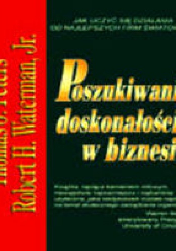 Okładka: Robert Waterman - Poszukiwanie doskonałości w biznesie