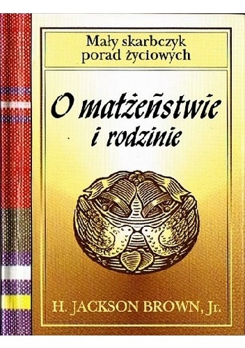 Okładka: Jackson H. Brown - O małżeństwie i rodzinie