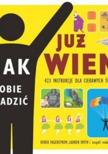 Okładka: Derek Fagerstrom - Już wiem jak sobie radzić: 423 instrukcje na różne okazje