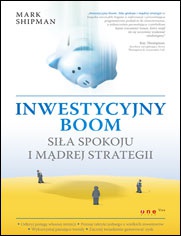 Okładka: Mark Shipman - Inwestycyjny boom Siła spokoju i mądrej strategii