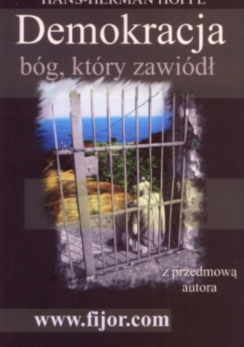 Okładka: Hans-Hermann Hoppe - Demokracja. Bóg, który zawiódł