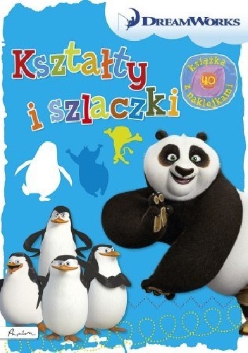 Okładka:  praca zbiorowa - Kształty i szlaczki. Dream Works. Książka z naklejkami