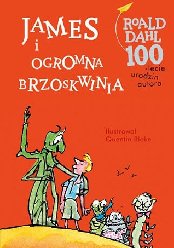 Okładka: Roald Dahl - James i ogromna brzoskwinia