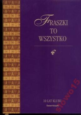 Okładka: Adam Pomorski - Fraszki to wszystko. Mała antologia dawnej fraszki polskiej.