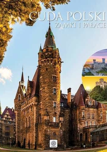 Okładka:  praca zbiorowa - Cuda Polski. Zamki i Pałace