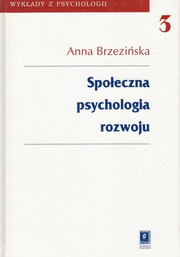 Okładka: Anna Izabela Brzezińska - Społeczna psychologia rozwoju