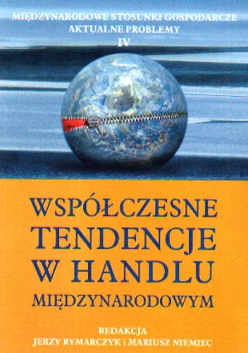 Okładka:  praca zbiorowa - Współczesne tendencje w handlu międzynarodowym