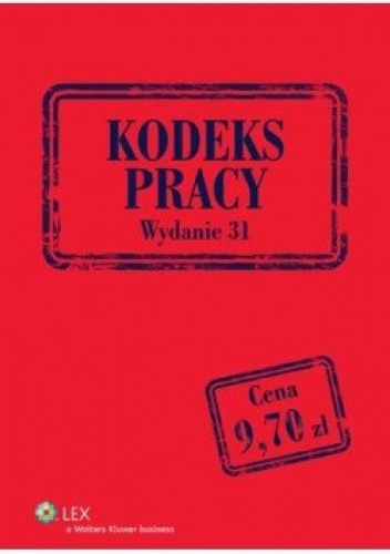 Okładka:  praca zbiorowa - Kodeks pracy. Wydanie 31