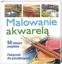 Okładka: Joe Francis Dowden - Malowanie akwarelą