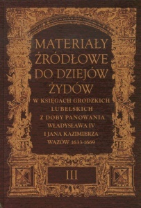 Okładka: Henryk Gmiterek - Materiały źródłowe do dziejów Żydów. Tom 3