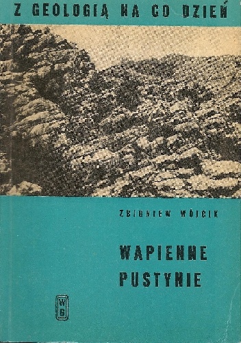 Zbigniew Wójcik - Wapienne pustynie