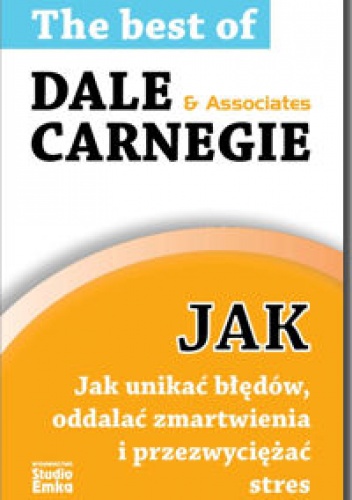 Okładka: Dale Carnegie - Jak unikać błędów,oddalać zmartwienia i przezwyciężać stres