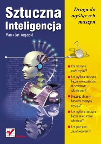 Okładka: Marek Kasperski - Sztuczna Inteligencja