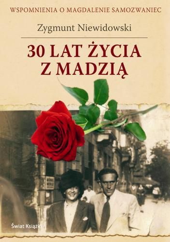 Okładka: Zygmunt Niewidowski - 30 lat życia z Madzią