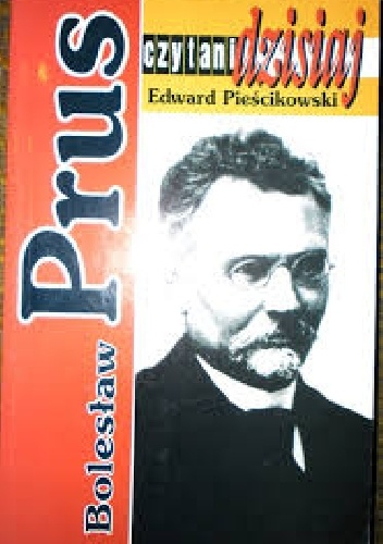 Okładka: Edward Pieścikowski - Bolesław Prus