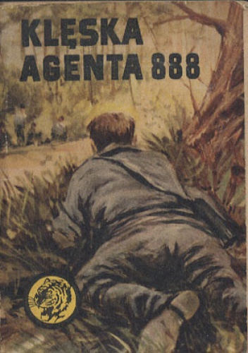 Okładka: Bolesław Piastowicz - Klęska Agenta 888