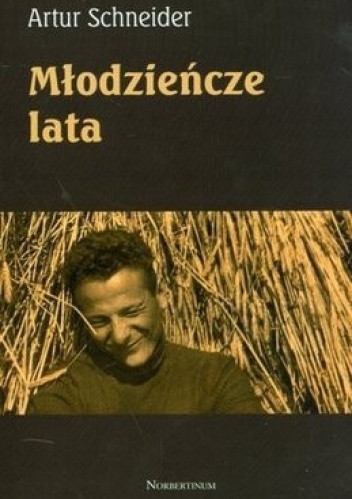 Okładka: Artur Schneider - Młodzieńcze lata