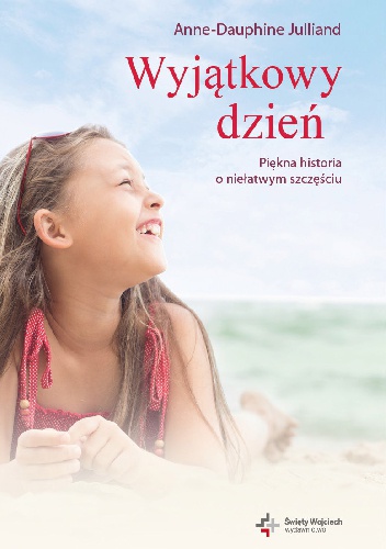 Okładka: Anne-Dauphine Julliand - Wyjątkowy dzień