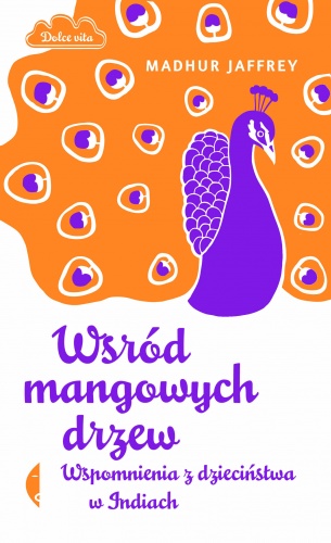 Okładka: Madhur Jaffrey - Wśród mangowych drzew