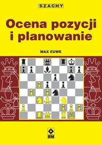 Okładka: Max Euwe - Szachy Ocena pozycji i planowanie
