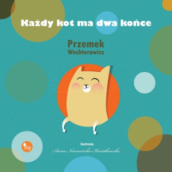 Okładka: Przemysław Wechterowicz - Każdy kot ma dwa końce
