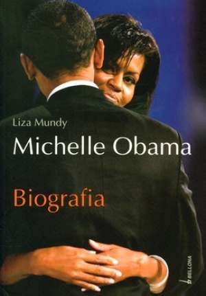 Okładka: Liza Mundy - Michelle Obama. Biografia