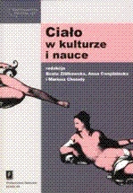 Okładka: Beata Ziółkowska - Ciało w kulturze i nauce