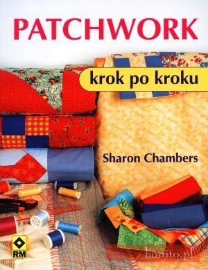 Okładka: Sharon Chambers - Patchwork krok po kroku