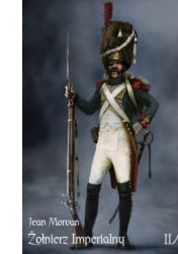 Okładka: Jean Morvan - Żołnierz Imperialny Tom II-1