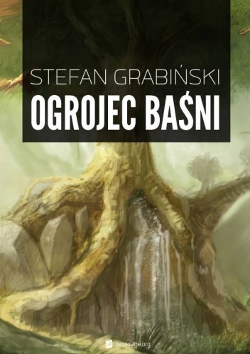 Okładka: Stefan Grabiński - Ogrojec baśni