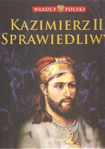 Okładka:  praca zbiorowa - Kazimierz II Sprawiedliwy