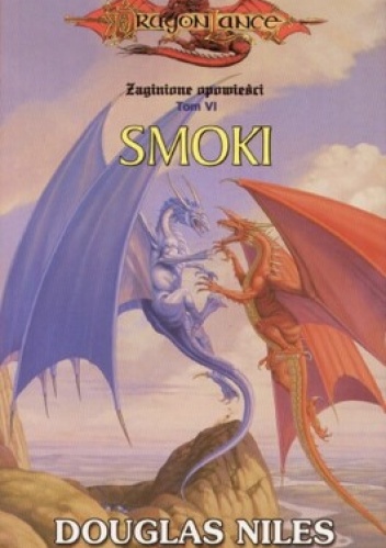 Okładka: Douglas Nils - Smoki. Zaginione opowieści Tom 6