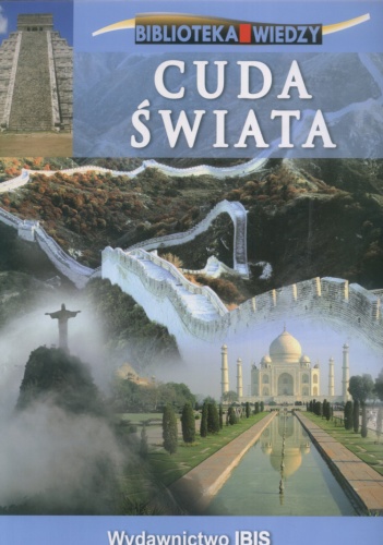 Okładka:  praca zbiorowa - Biblioteka Wiedzy. Cuda Świata