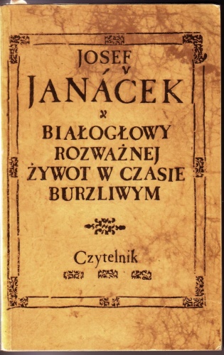Okładka: Josef Janacek - Białogłowy rozważnej żywot w czasie burzliwym