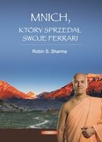 Okładka: Robin Sharma - Mnich, który sprzedał swoje ferrari