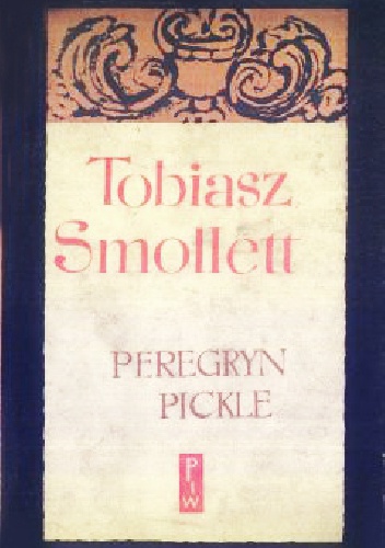 Okładka: Tobias Smollett - Peregryn Pickle. T.1