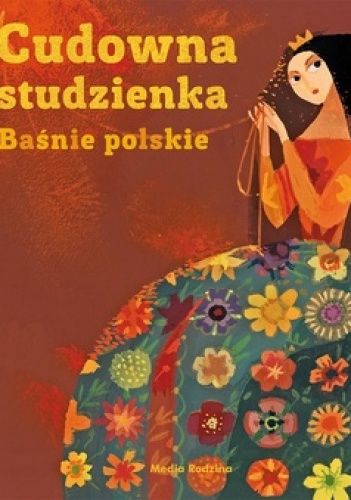 Okładka:  praca zbiorowa - Cudowna studzienka. Baśnie polskie