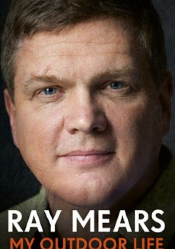 Okładka: Ray Mears - My Outdoor Life
