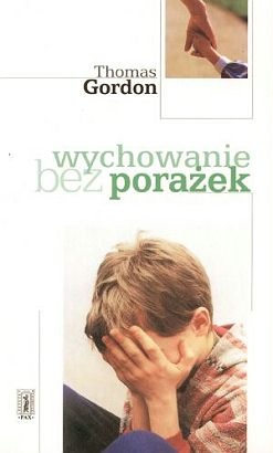 Okładka: Thomas Gordon - Wychowanie bez porażek