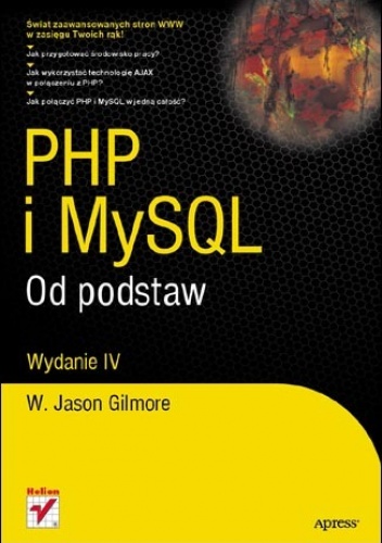 Okładka: W. Jason Gilmore - PHP i MySQL. Od podstaw. Wydanie IV